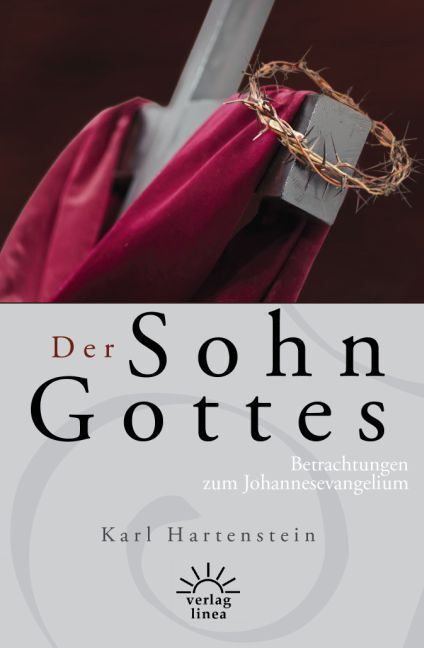 Cover: 9783939075646 | Der Sohn Gottes | Betrachtungen zum Johannesevangelium | Hartenstein