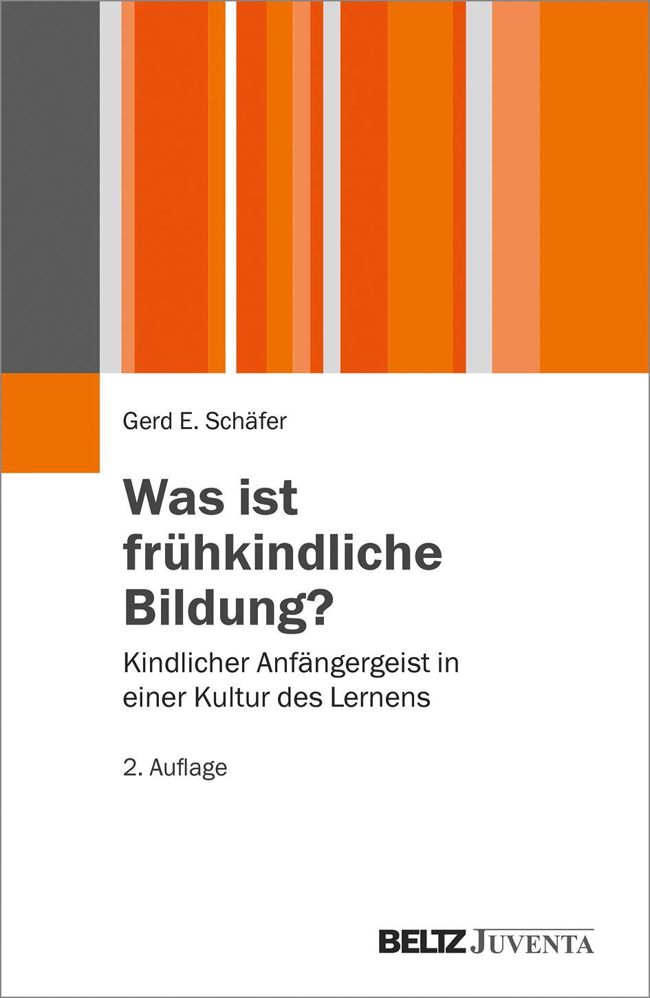 Cover: 9783779929383 | Was ist frühkindliche Bildung? | Gerd E. Schäfer | Taschenbuch | 2013