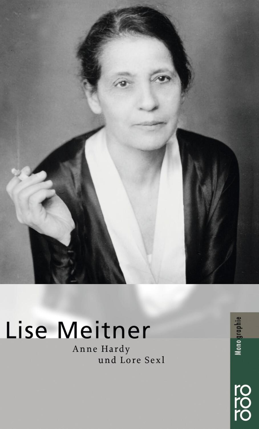 Cover: 9783499504396 | Lise Meitner | Anne Hardy (u. a.) | Taschenbuch | Rowohlt Monographie
