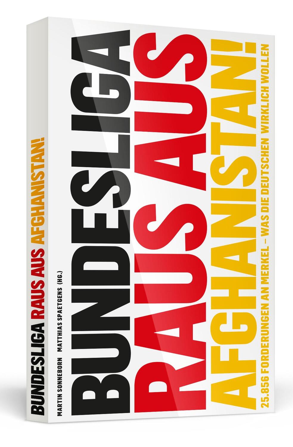 Cover: 9783862653355 | Bundesliga raus aus Afghanistan! | Martin Sonneborn (u. a.) | Buch