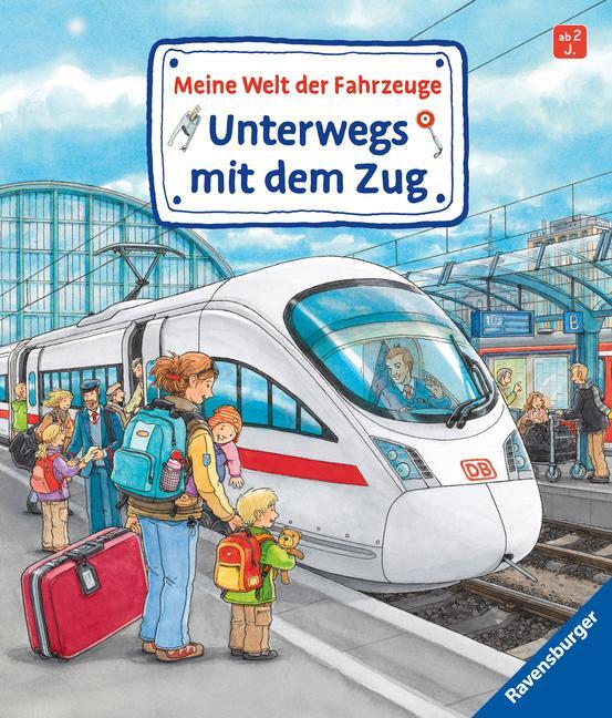 Cover: 9783473436460 | Meine Welt der Fahrzeuge: Unterwegs mit dem Zug | Susanne Gernhäuser
