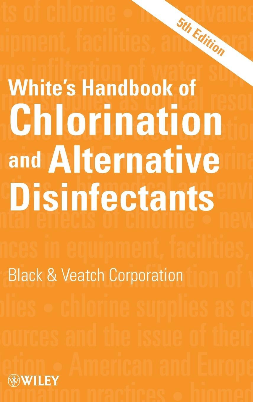 Cover: 9780470180983 | Handbook Chlorination Disinfectants 5e | Black &amp; Veatch Corporation