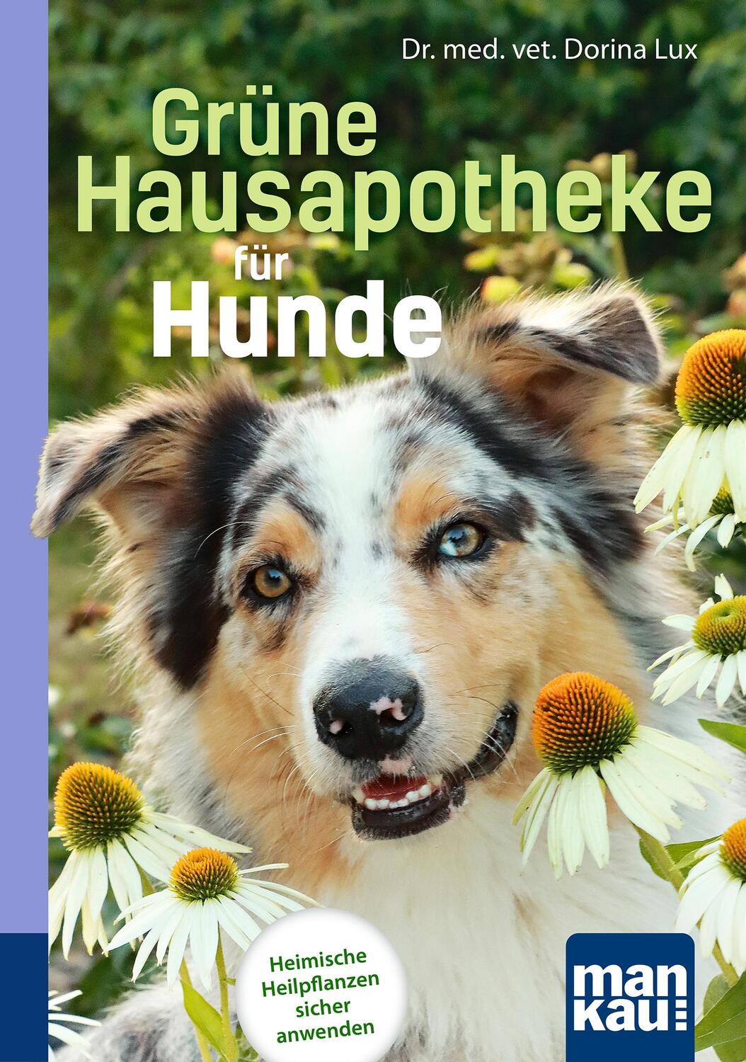 Cover: 9783863746414 | Grüne Hausapotheke für Hunde. Kompakt-Ratgeber | Dorina Lux | Buch