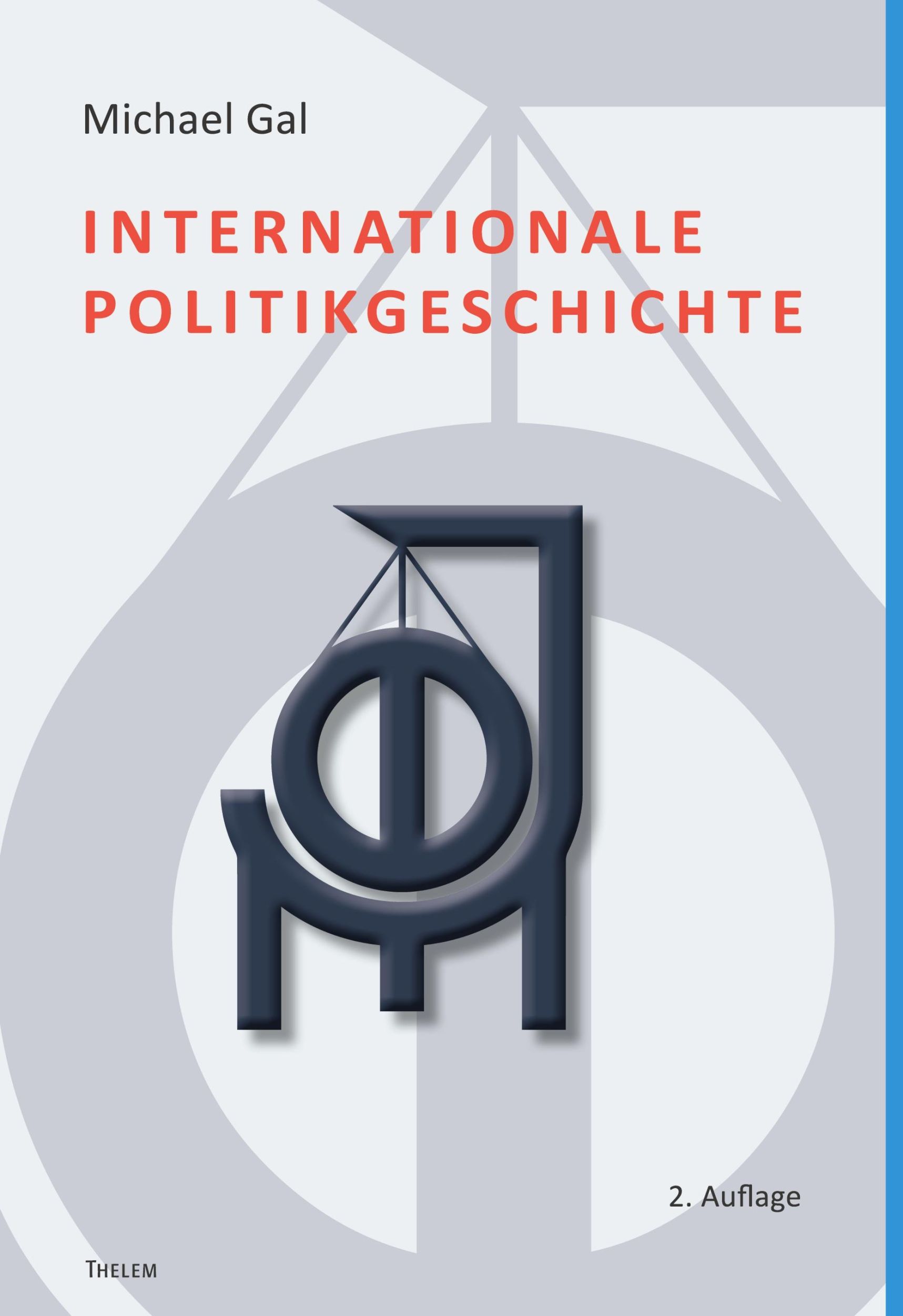 Cover: 9783959084468 | Internationale Politikgeschichte | Michael Gal | Taschenbuch | 356 S.