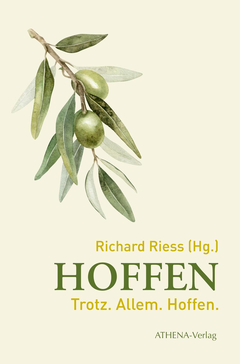 Cover: 9783745511635 | HOFFEN | Trotz. Allem. Hoffen | Richard Riess | Buch | 256 S. | 2023