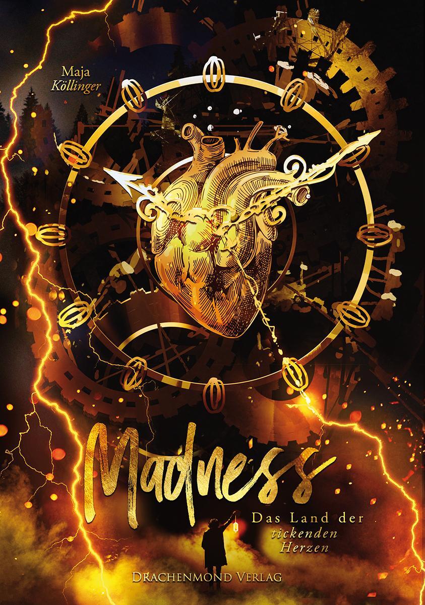 Cover: 9783959911153 | Madness | Das Land der tickenden Herzen | Maja Köllinger | Taschenbuch