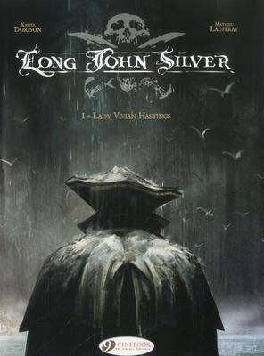 Cover: 9781849180627 | Long John Silver 1 - Lady Vivian Hastings | Xavier Dorison | Buch