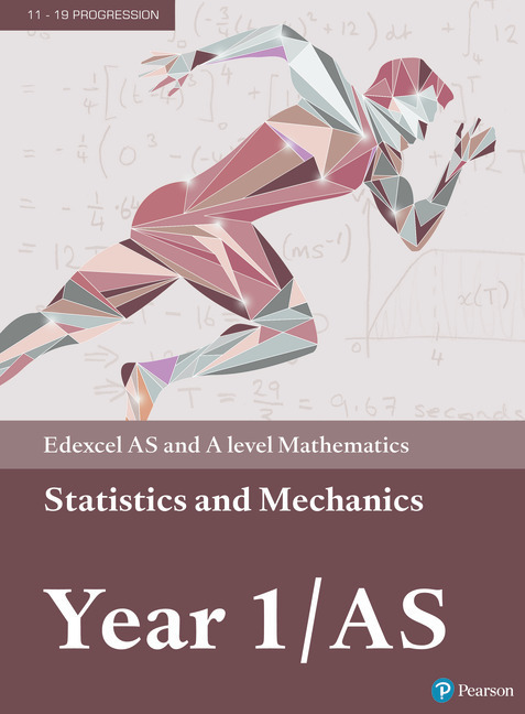 Cover: 9781292232539 | Edexcel AS and A level Mathematics Statistics & Mechanics Year 1/AS...