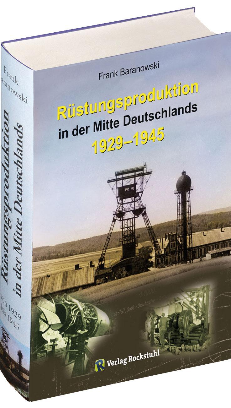 Cover: 9783959662666 | Rüstungsproduktion in der Mitte Deutschlands 1929 - 1945 | Baranowski