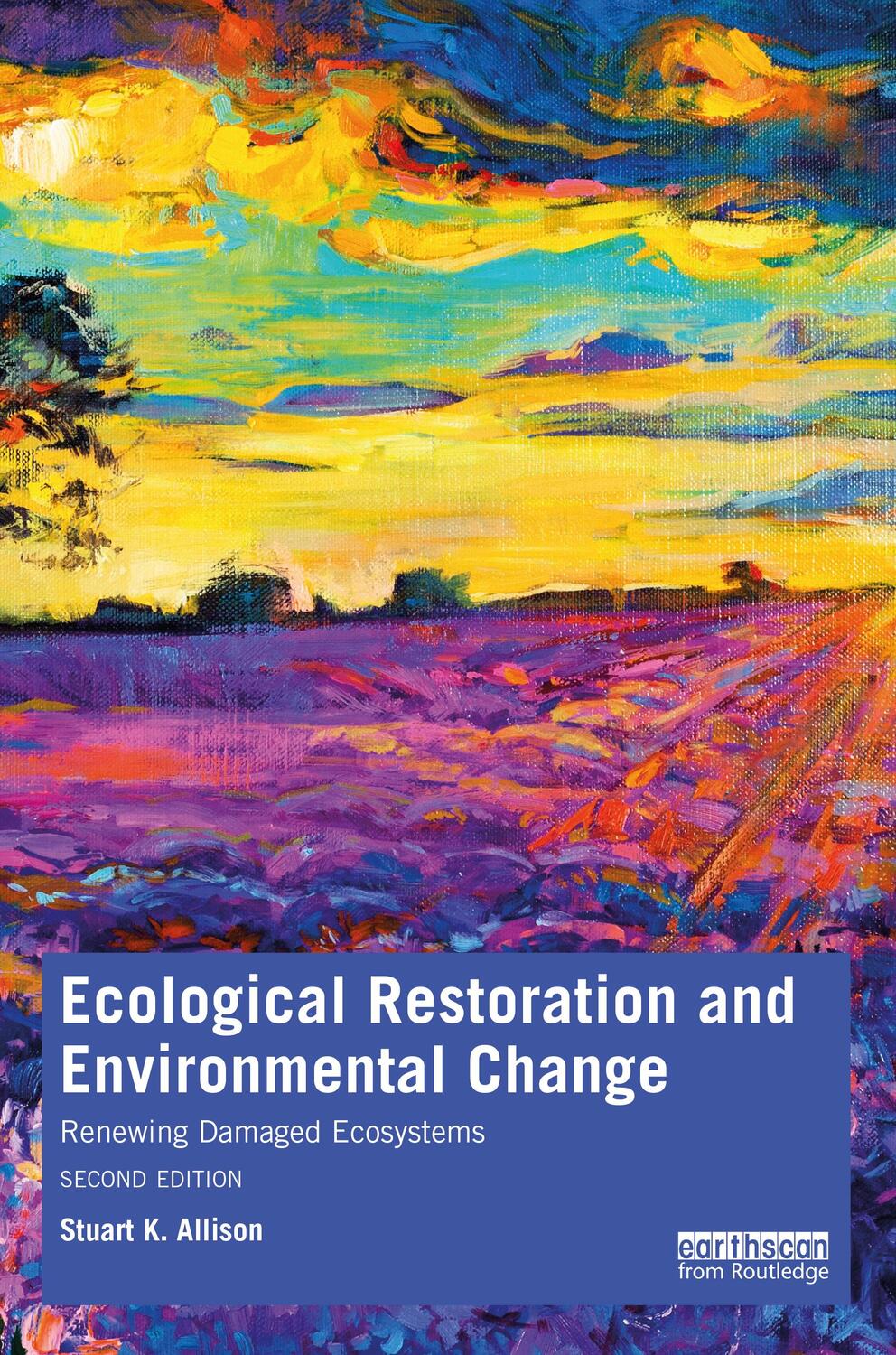 Cover: 9780367461720 | Ecological Restoration and Environmental Change | Stuart K. Allison