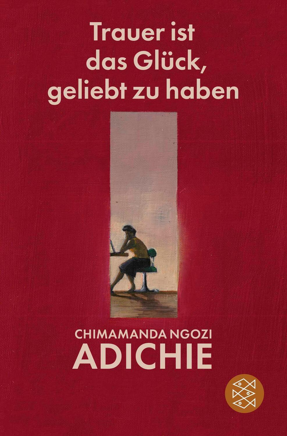 Cover: 9783596710164 | Trauer ist das Glück, geliebt zu haben | Chimamanda Ngozi Adichie