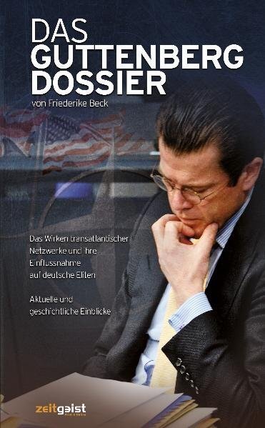 Cover: 9783943007008 | Das Guttenberg-Dossier | Friederike Beck | Taschenbuch | Deutsch
