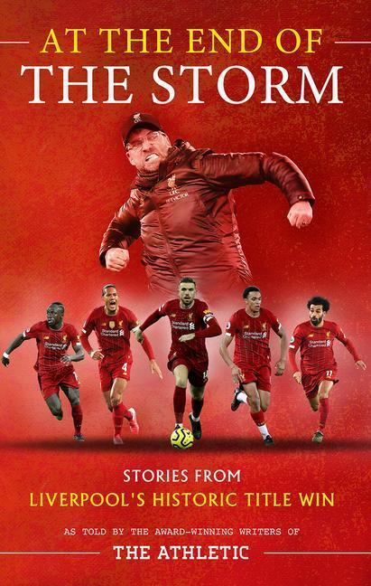 Cover: 9781913538439 | At the End of the Storm | Stories from Liverpool's Historic Title Win