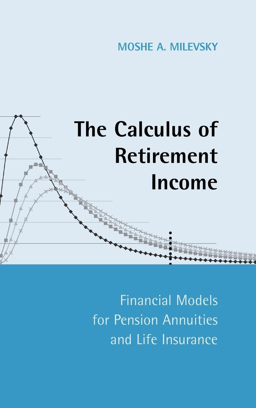 Cover: 9780521842587 | The Calculus of Retirement Income | Moshe A. Milevsky | Buch | 2006
