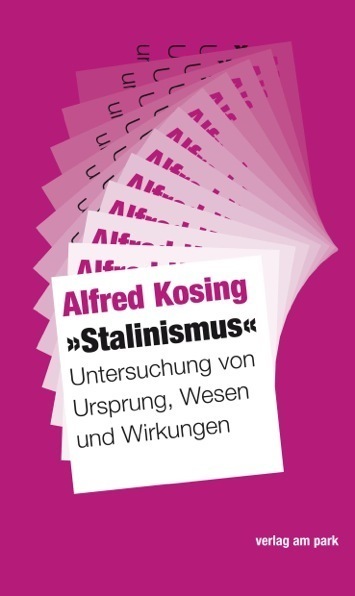 Cover: 9783945187647 | "Stalinismus" | Untersuchung von Ursprung, Wesen und Wirkungen | Buch