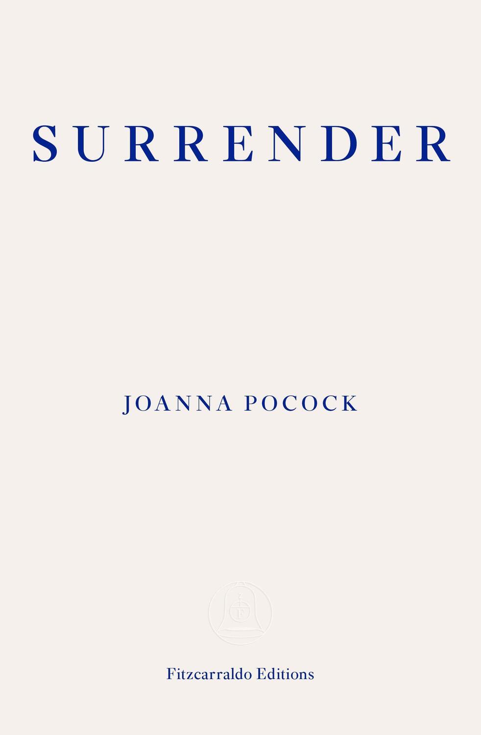 Cover: 9781910695852 | Surrender | Joanna Pocock | Taschenbuch | Englisch | 2019