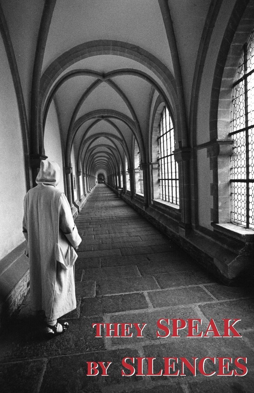 Cover: 9780852446720 | They Speak by Silences | A. Carthusian | Taschenbuch | Paperback