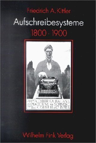 Cover: 9783770528813 | Aufschreibesysteme 1800 - 1900 | Friedrich A. Kittler | Taschenbuch
