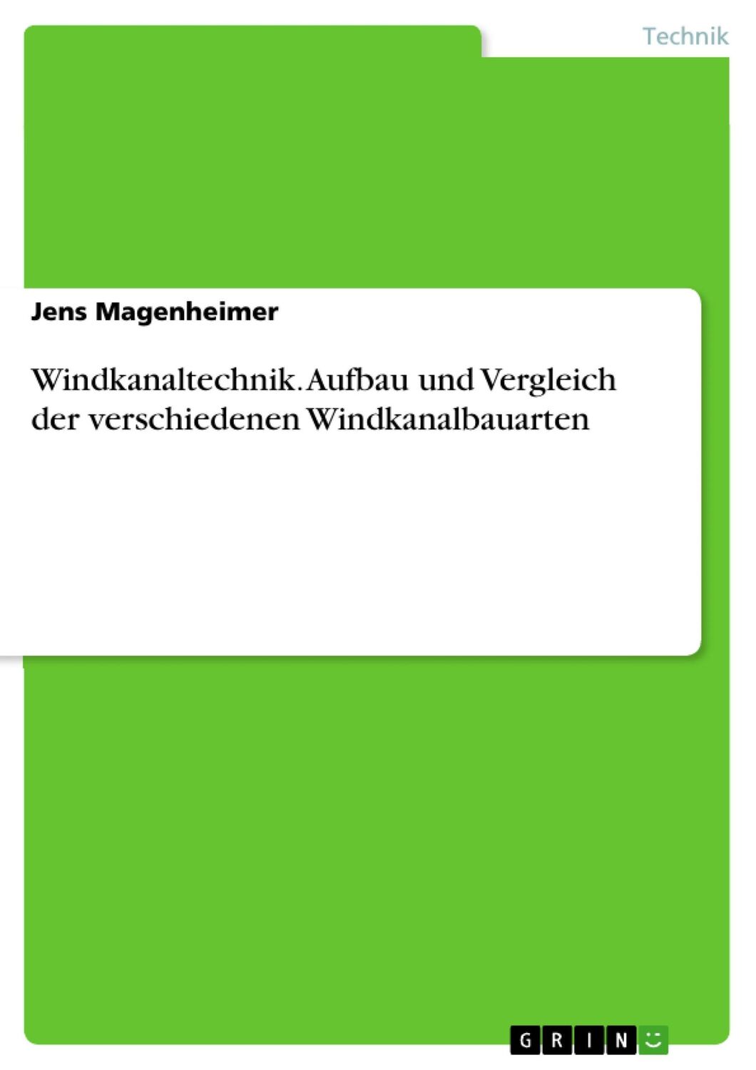 Cover: 9783640140572 | Windkanaltechnik. Aufbau und Vergleich der verschiedenen...