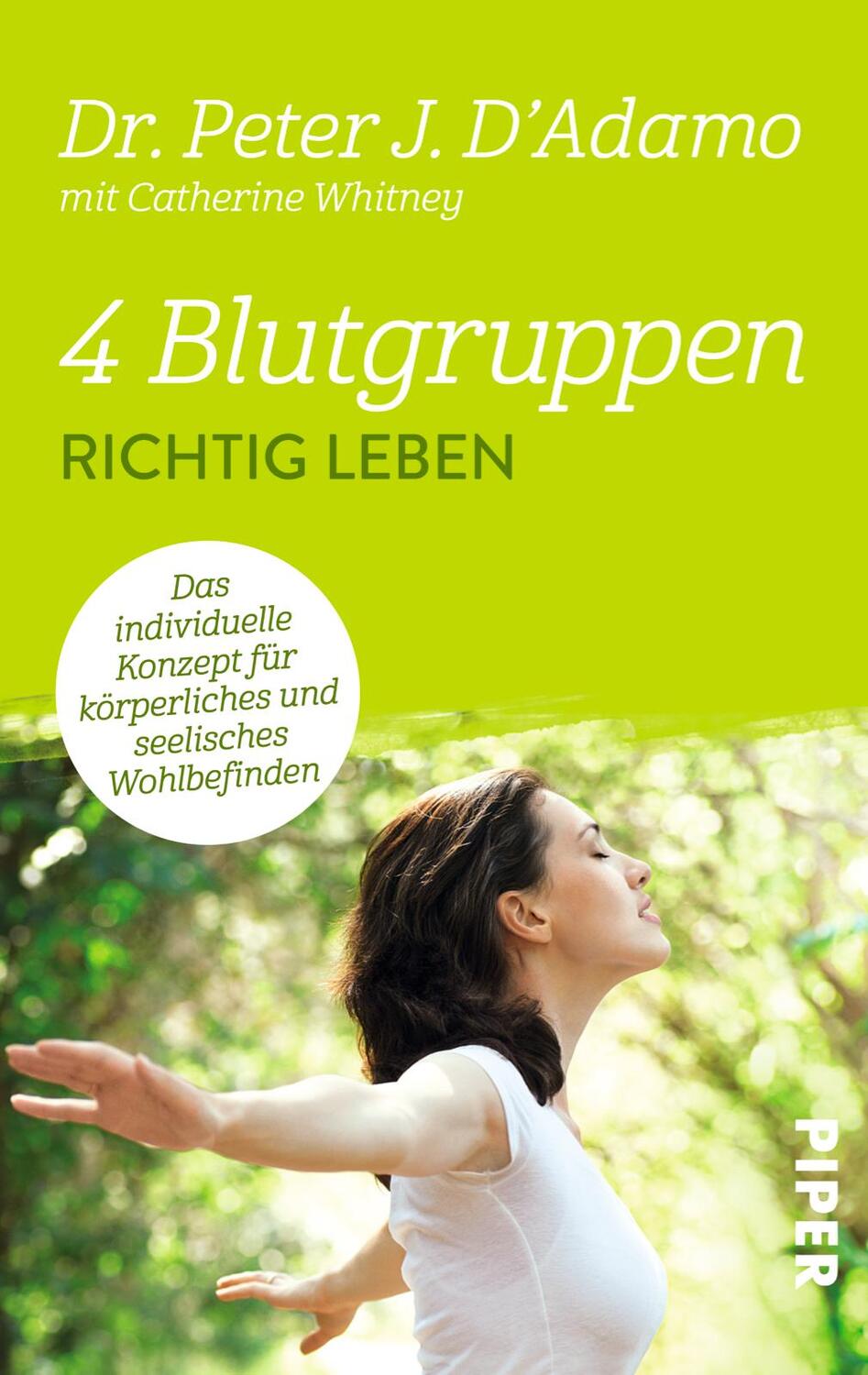 Cover: 9783492306539 | 4 Blutgruppen - Richtig leben | Peter J. D'Adamo | Taschenbuch | 2014