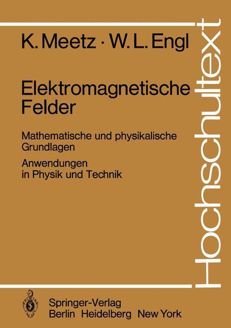 Cover: 9783540095972 | Elektromagnetische Felder | W. L. Engl (u. a.) | Taschenbuch | XIV