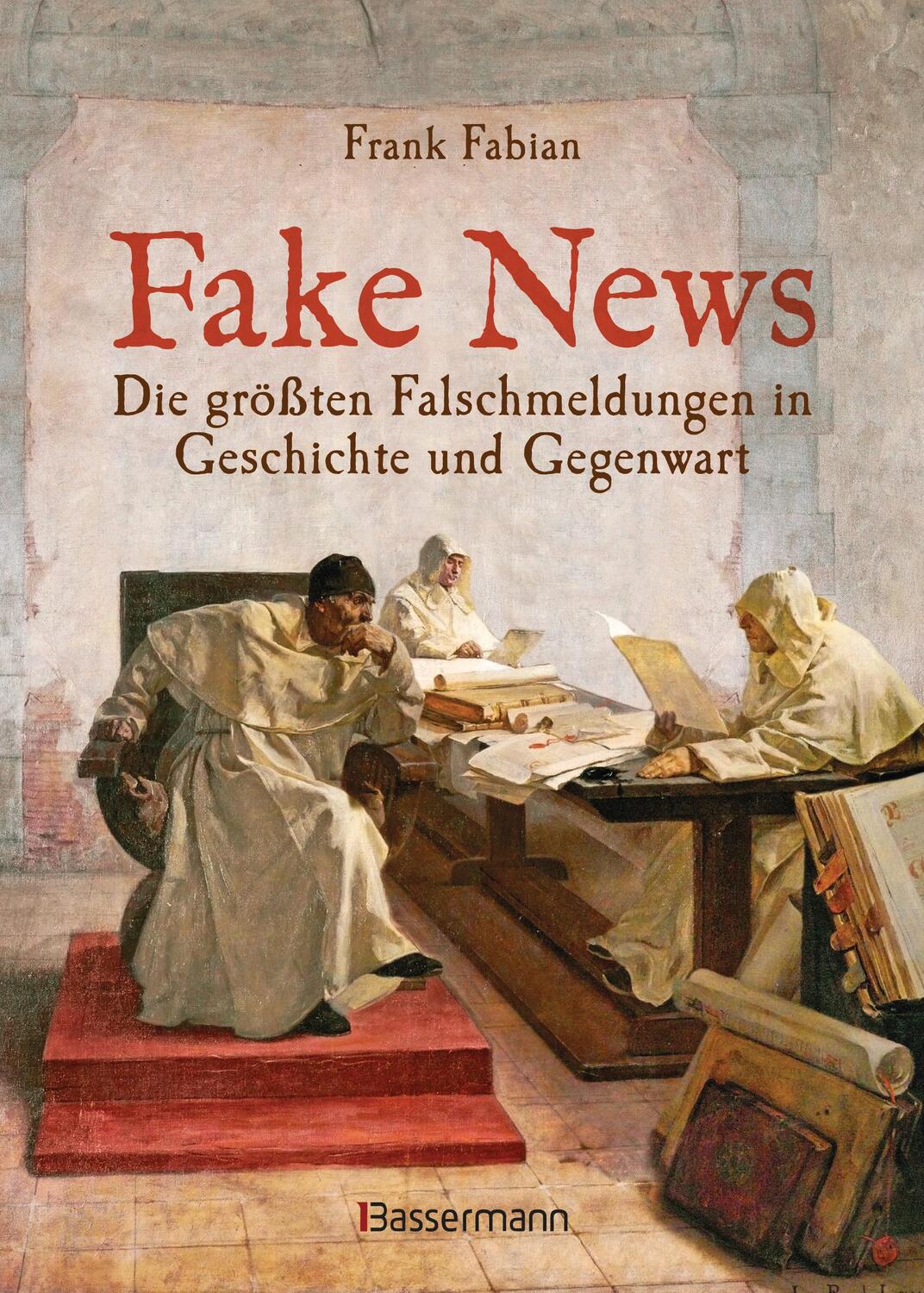 Cover: 9783809441359 | Fake News - Die größten Falschmeldungen in Geschichte und...