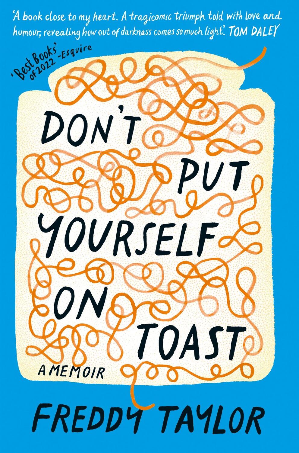 Cover: 9781780725277 | Don't Put Yourself on Toast | Freddy Taylor | Buch | Gebunden | 2022