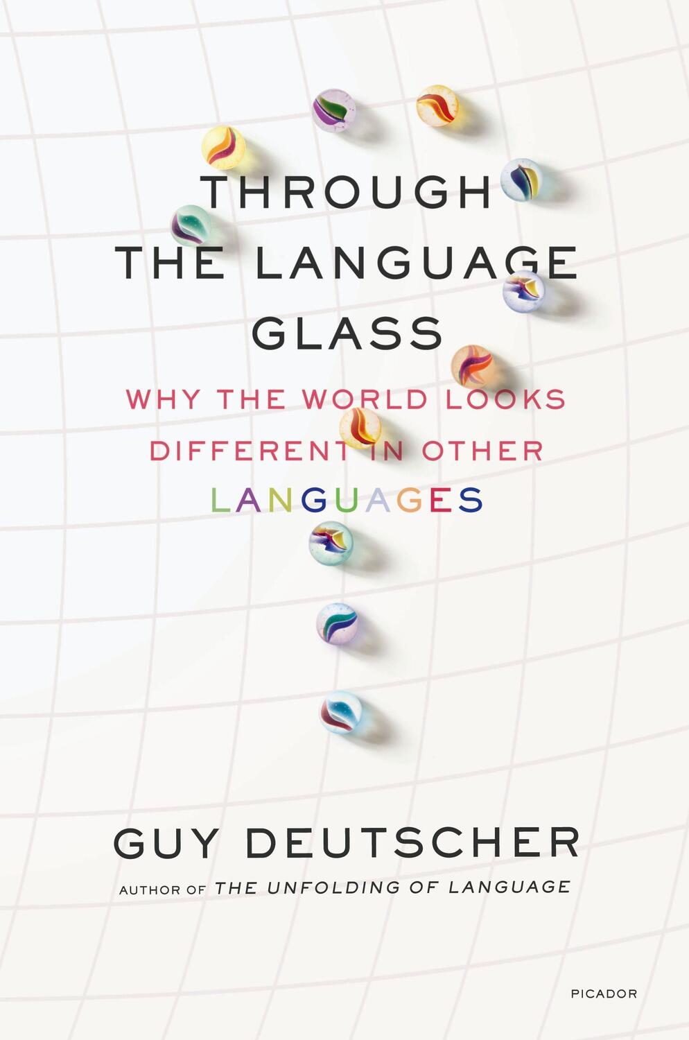 Cover: 9780312610494 | Through the Language Glass: Why the World Looks Different in Other...