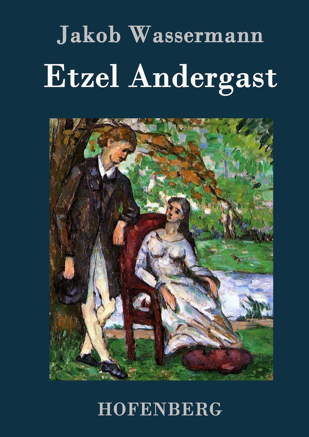 Cover: 9783843036634 | Etzel Andergast | Roman | Jakob Wassermann | Buch | 500 S. | Deutsch