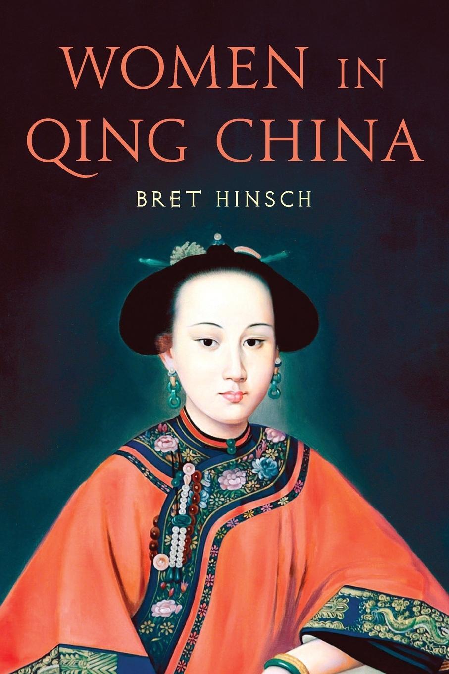 Cover: 9781538166406 | Women in Qing China | Bret Hinsch | Taschenbuch | Asian Voices | 2022