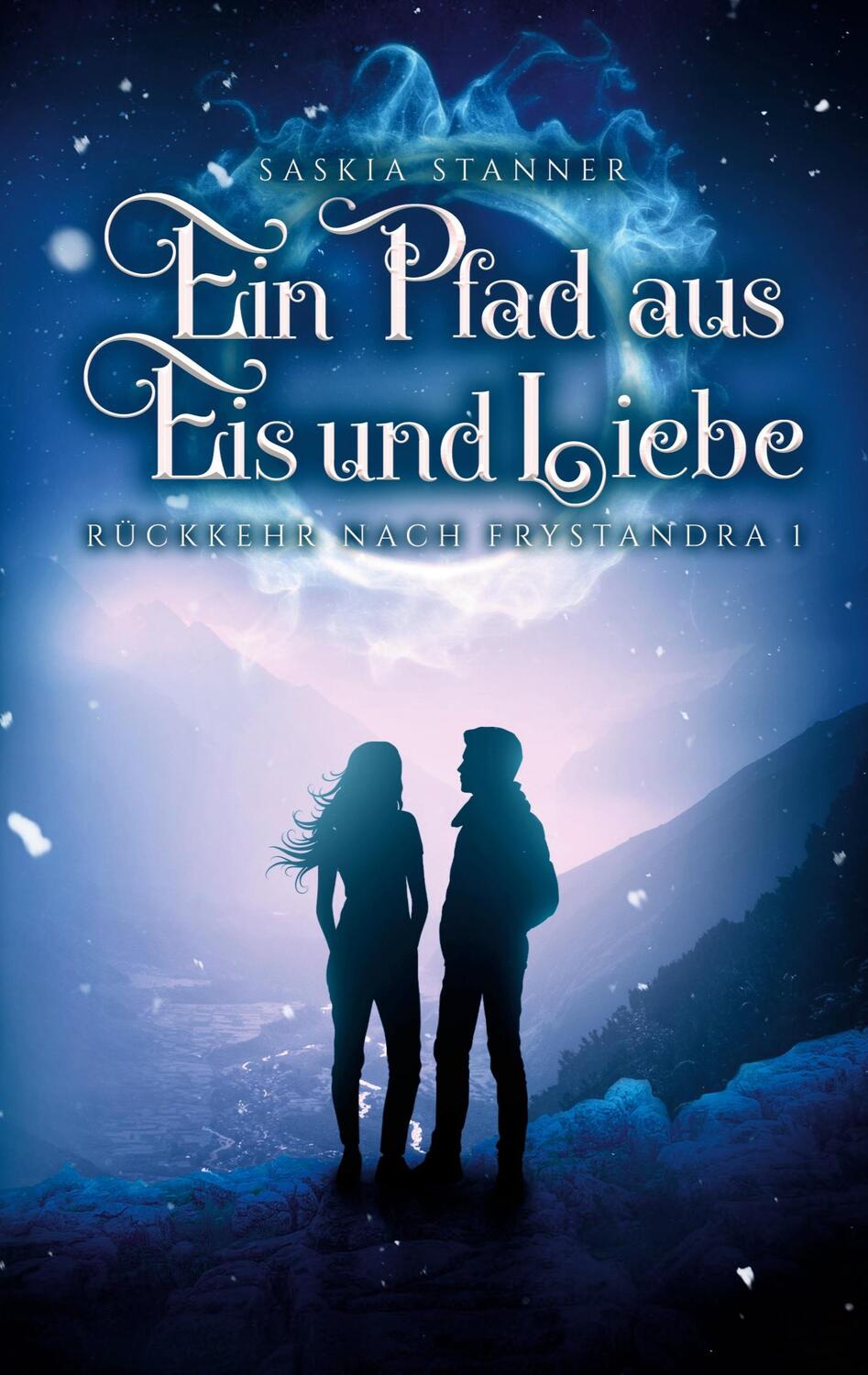 Cover: 9783752621563 | Ein Pfad aus Eis und Liebe | Rückkehr nach Frystandra 1 | Stanner