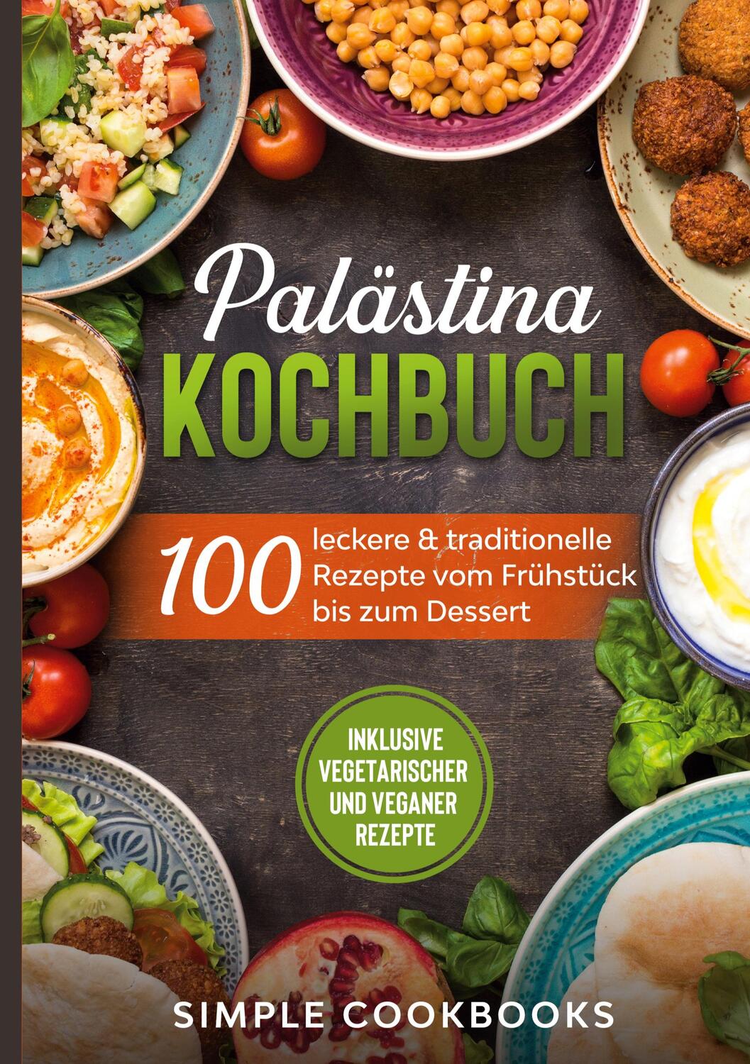 Cover: 9783755778134 | Palästina Kochbuch | Simple Cookbooks | Buch | 206 S. | Deutsch | 2021