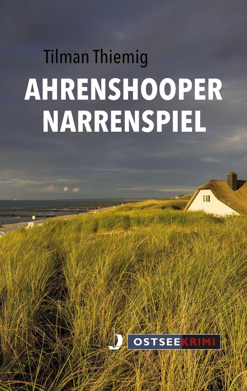 Cover: 9783356023220 | Ahrenshooper Narrenspiel | Tilman Thiemig | Taschenbuch | Deutsch