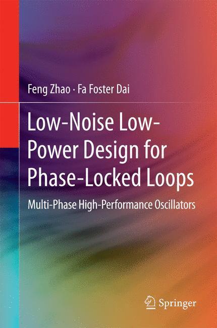 Cover: 9783319121994 | Low-Noise Low-Power Design for Phase-Locked Loops | Dai (u. a.) | Buch