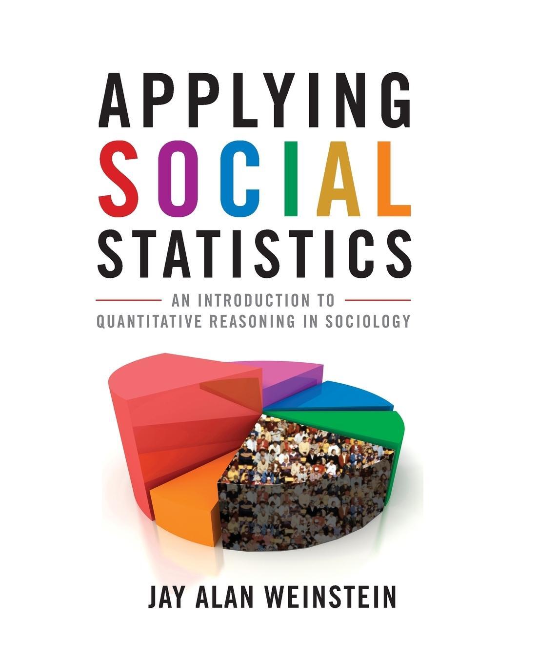 Cover: 9780742563742 | Applying Social Statistics | Jay Alan Weinstein | Taschenbuch | 2010