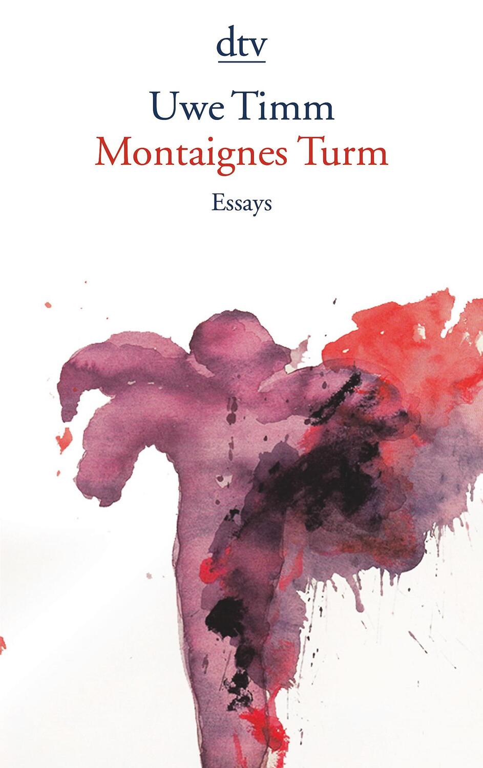 Cover: 9783423145442 | Montaignes Turm | Essays | Uwe Timm | Taschenbuch | Deutsch | 2017