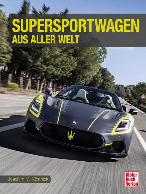 Cover: 9783613045811 | Supersportwagen aus aller Welt | Joachim M. Köstnick | Buch | Deutsch