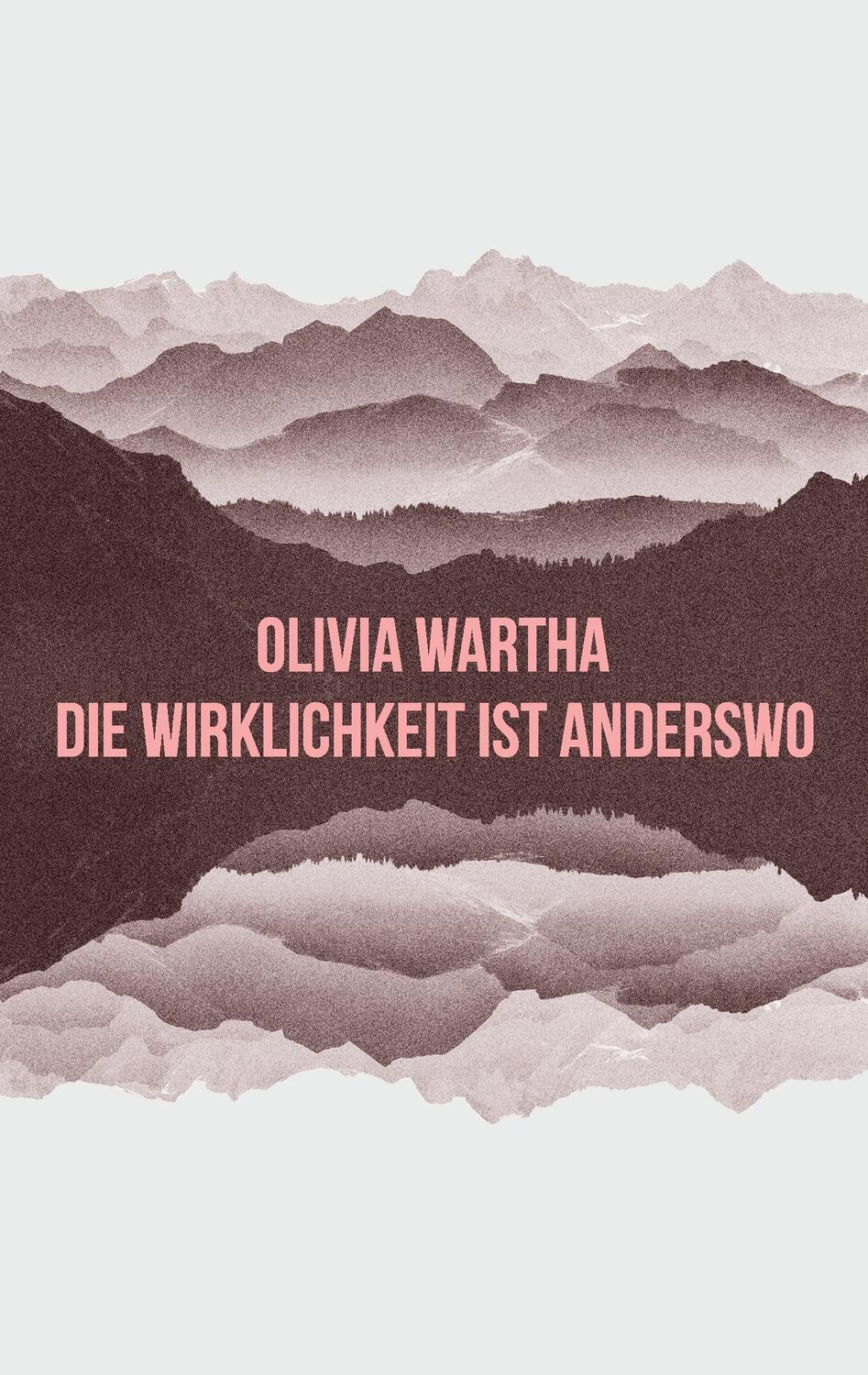 Cover: 9783739234632 | Die Wirklichkeit ist anderswo | Olivia Wartha | Taschenbuch