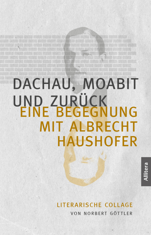 Cover: 9783962331931 | Dachau, Moabit und zurück | Norbert Göttler | Taschenbuch | 126 S.