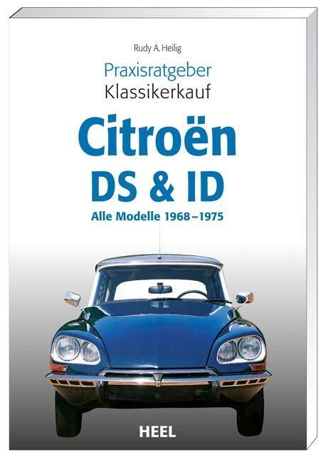 Cover: 9783868520835 | Praxisratgeber Klassikerkauf Citroen ID/DS | Alle Modelle 1966-1975