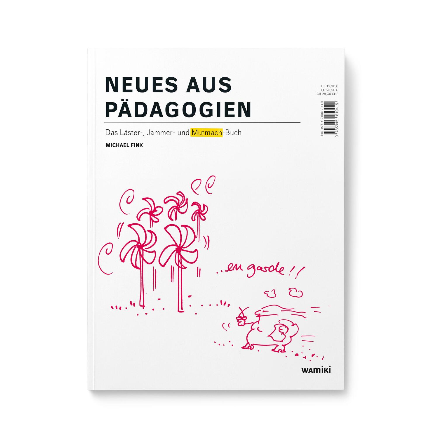 Cover: 9783945810415 | Neues aus Pädagogien | Michael Fink | Taschenbuch | Deutsch | 2019