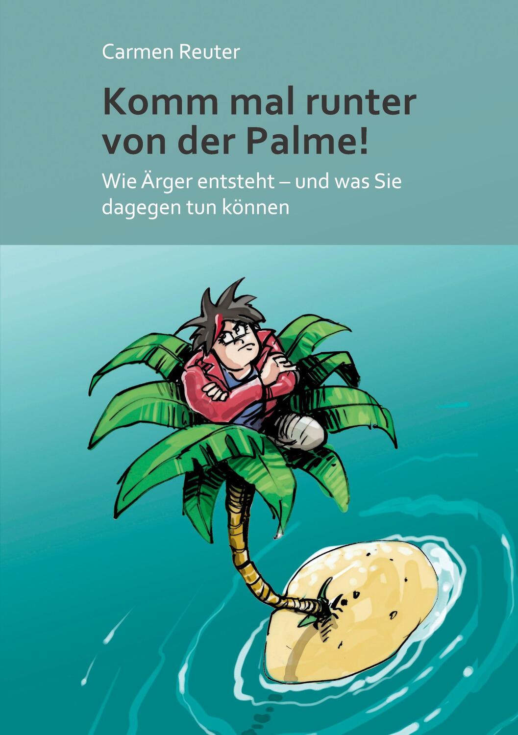 Cover: 9783347206434 | Komm mal runter von der Palme! | Carmen Reuter | Taschenbuch