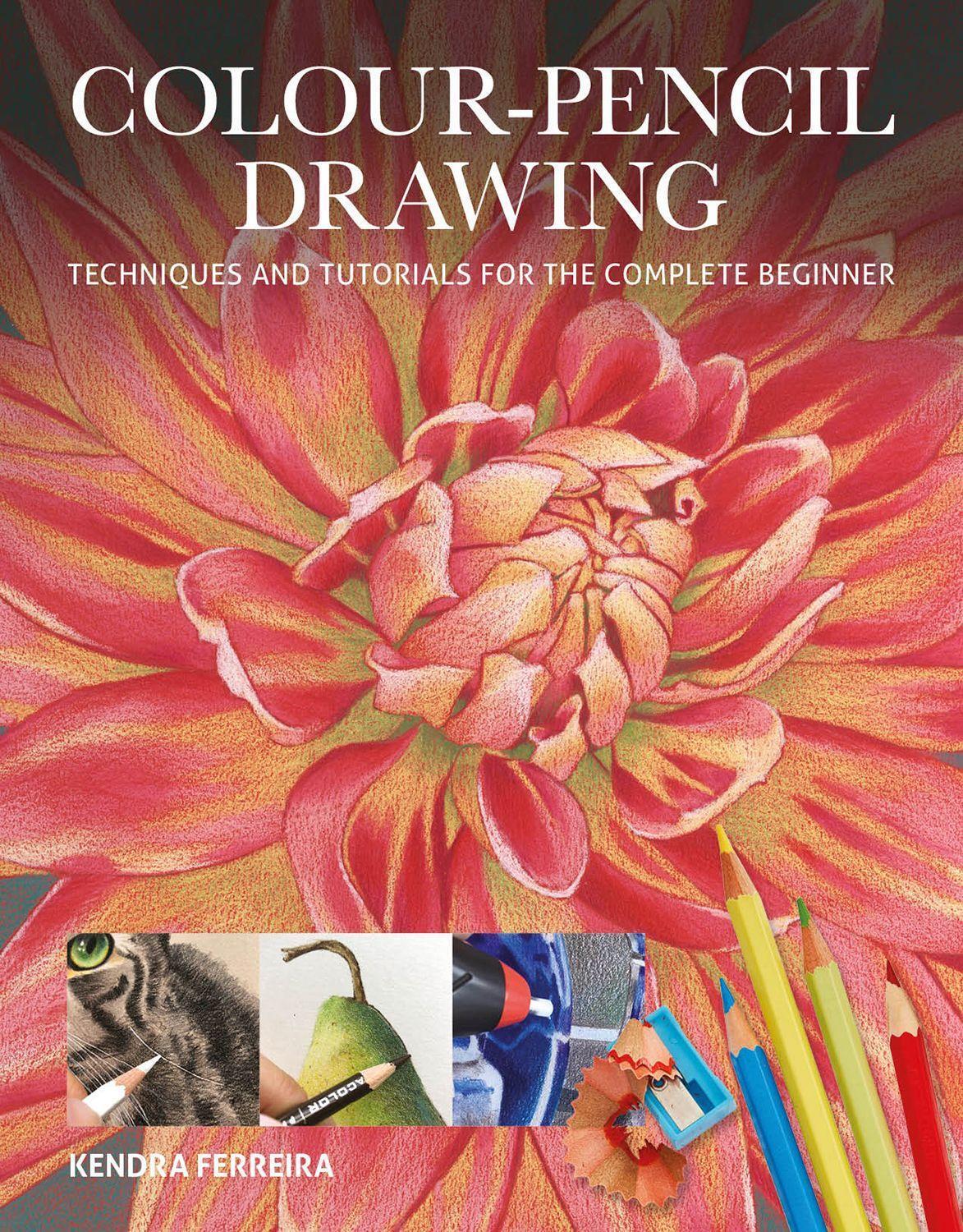 Cover: 9781784945305 | Colour-Pencil Drawing | Kendra Ferreira | Taschenbuch | Art Techniques