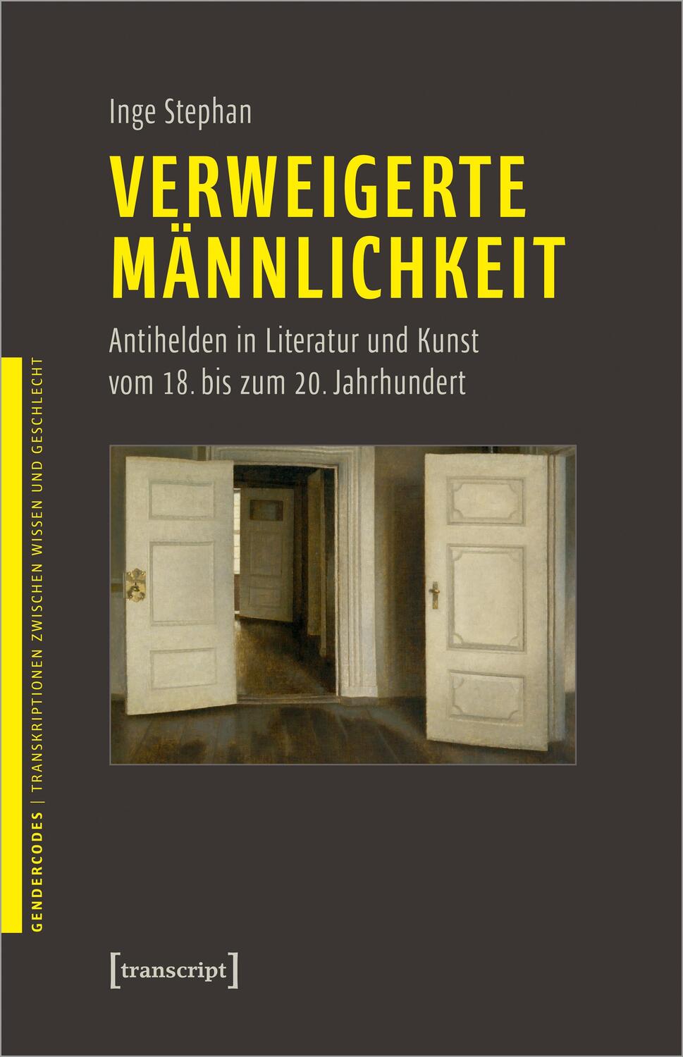 Cover: 9783837670950 | Verweigerte Männlichkeit | Inge Stephan | Taschenbuch | Gender Studies