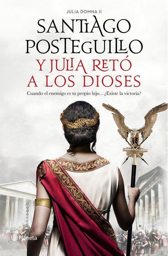 Cover: 9788408224693 | Y Julia retó a los dioses | Santiago Posteguillo | Taschenbuch | 2020