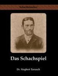Cover: 9783941670006 | Das Schachspiel | Systematisches Lehrbuch für Anfänger und Geübte