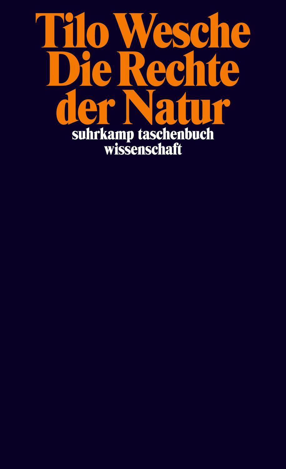 Cover: 9783518300145 | Die Rechte der Natur | Vom nachhaltigen Eigentum | Tilo Wesche | Buch