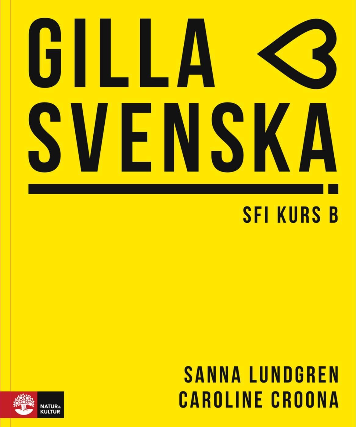 Cover: 9783125277991 | Gilla svenska kurs B (A1-A2) | Elevbok + Online-Material | Taschenbuch