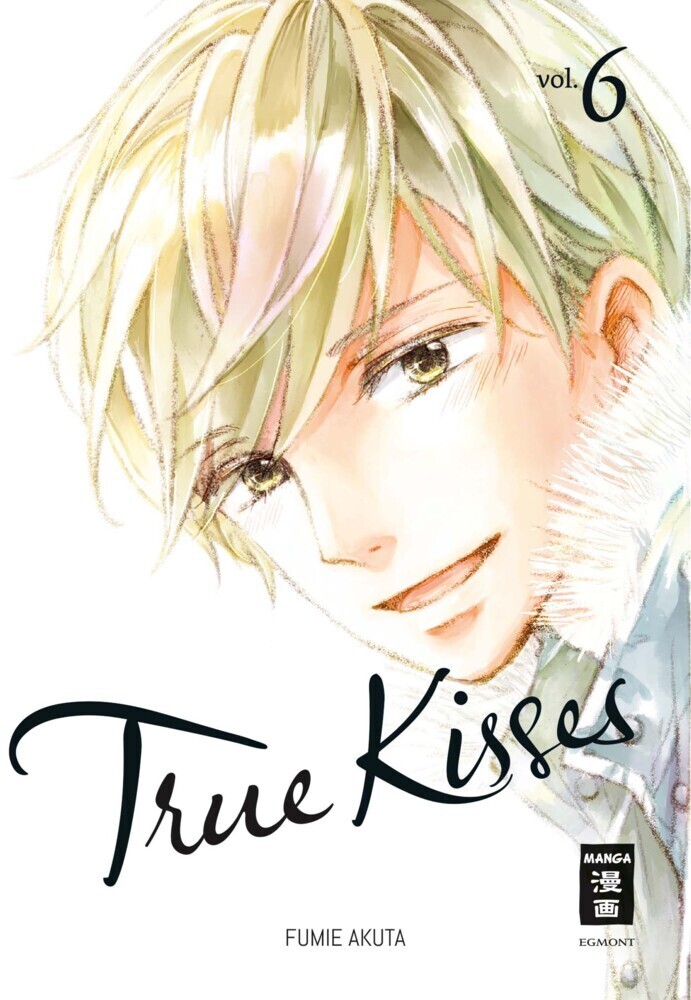 Cover: 9783770457786 | True Kisses. Bd.6 | Fumie Akuta | Taschenbuch | 176 S. | Deutsch