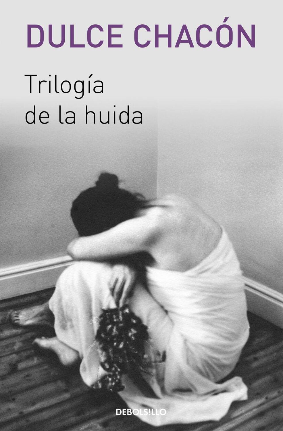 Cover: 9788466329569 | Trilogía de la huida | Dulce Chacón | Taschenbuch | Spanisch | 2016